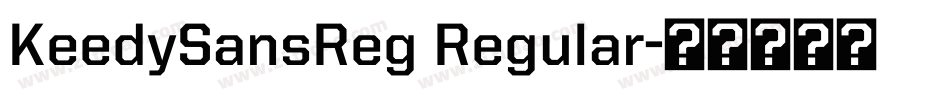 KeedySansReg Regular字体转换